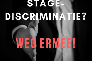 Stagediscriminatie? Weg ermee!