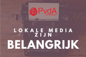 PvdA Rotterdam steunt lokale media!